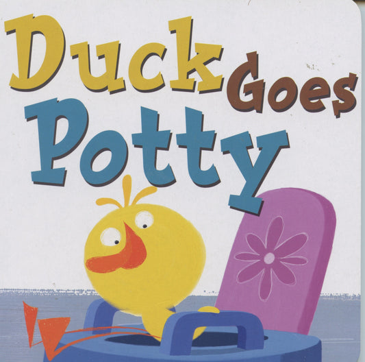 Duck goes potty - Board Book Kids - Michael Dahl