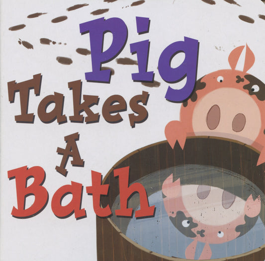 Pig Takes a Bath - Board Book Kids - Michael Dahl