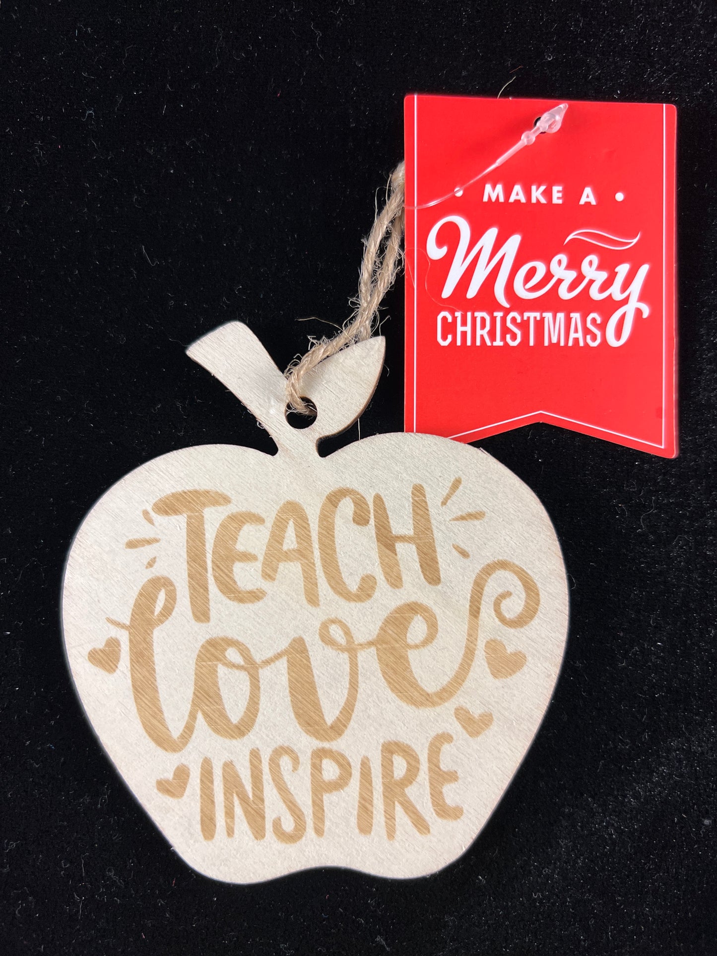 Christmas Hanging Plywood Ornament- Teach love Inspire